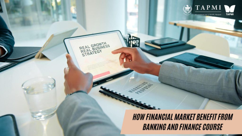 How Financial market benefit from Banking and Finance course